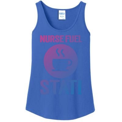 Nurse Fuel Stat Funny Coffee Meaningful Gift Ladies Essential Tank