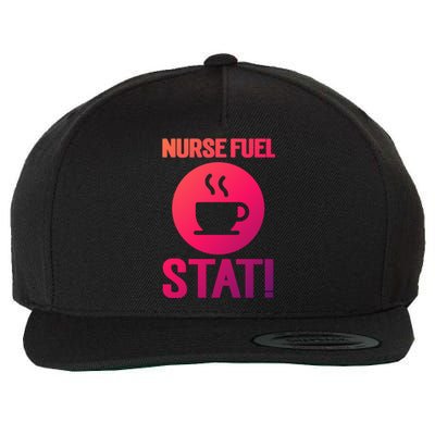 Nurse Fuel Stat Funny Coffee Meaningful Gift Wool Snapback Cap