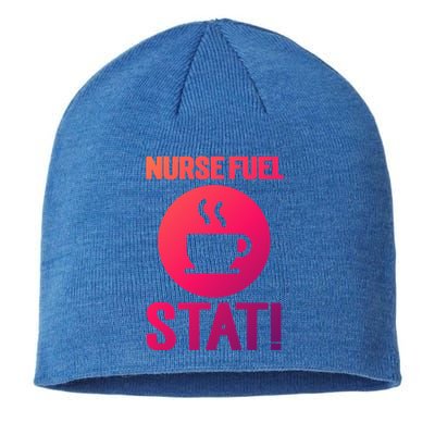 Nurse Fuel Stat Funny Coffee Meaningful Gift Sustainable Beanie