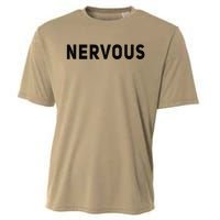 NERVOUS Funny Safety Dog Style Anxiety Tee Cooling Performance Crew T-Shirt