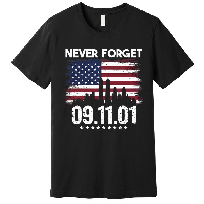 Never Forget September 11 2001 Memorial Day American Flag Premium T-Shirt