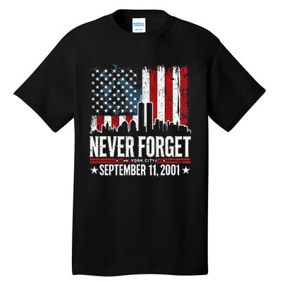 Never Forget September 11 2001 Memorial Day Tall T-Shirt