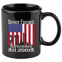 Never Forget September 11 2001 American Flag 11oz C Handle Ceramic Mug