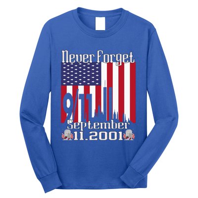 Never Forget September 11 2001 American Flag Long Sleeve Shirt