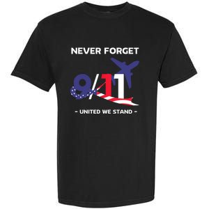 Never Forget September 11 2001 Memorial Day American Flag Garment-Dyed Heavyweight T-Shirt