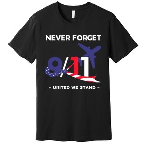 Never Forget September 11 2001 Memorial Day American Flag Premium T-Shirt