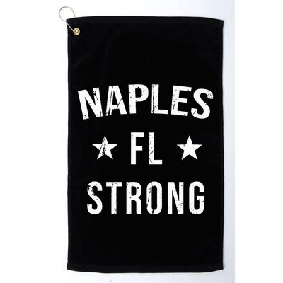 Naples Fl Strong Hometown Souvenir Vacation Florida Golf Towel