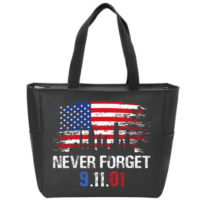 Never Forget September 11 2001 Memorial Day American Flag Zip Tote Bag