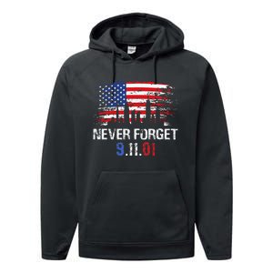 Never Forget September 11 2001 Memorial Day American Flag Gift Performance Fleece Hoodie