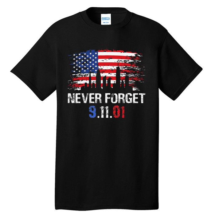 Never Forget September 11 2001 Memorial Day American Flag Gift Tall T-Shirt