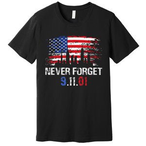 Never Forget September 11 2001 Memorial Day American Flag Gift Premium T-Shirt