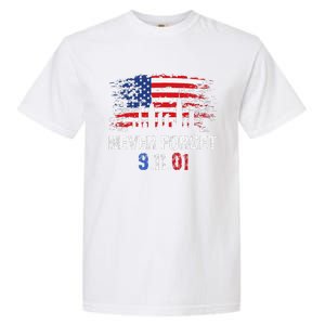 Never Forget September 11 2001 Memorial Day American Flag Gift Garment-Dyed Heavyweight T-Shirt