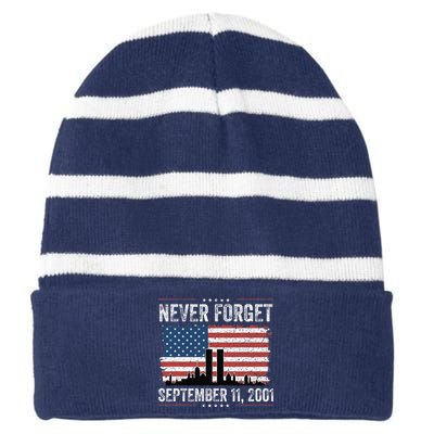 Never Forget September 11 2001 Memorial Day American Flag Gift Striped Beanie with Solid Band