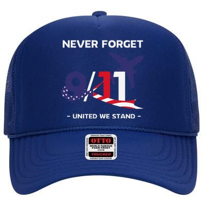 Never Forget September 11 2001 Memorial Day American Flag Gift High Crown Mesh Back Trucker Hat