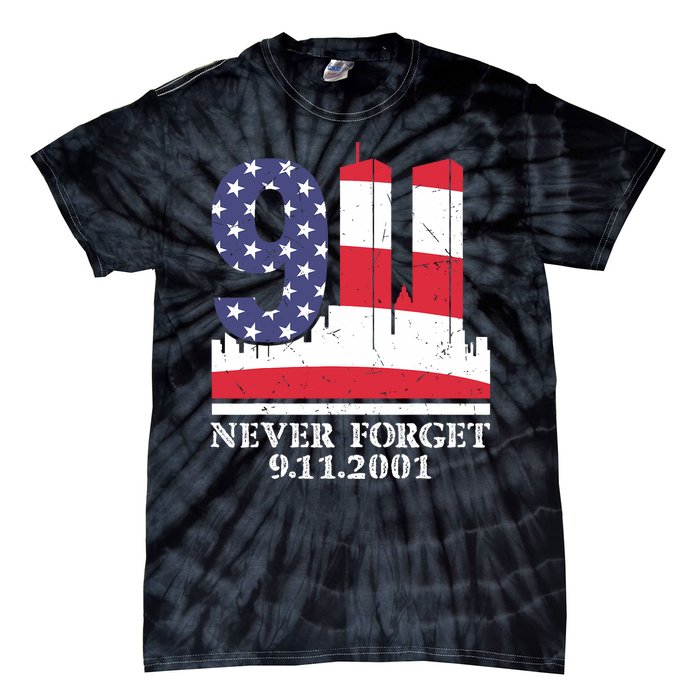 Never Forget September 11 2001 Memorial Day American Flag Tie-Dye T-Shirt