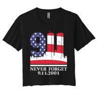 Never Forget September 11 2001 Memorial Day American Flag Women's Crop Top Tee