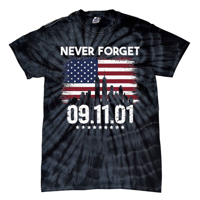 Never Forget September 11 2001 Memorial Day American Flag Tie-Dye T-Shirt