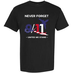 Never Forget September 11 2001 Memorial Day American Flag Garment-Dyed Heavyweight T-Shirt