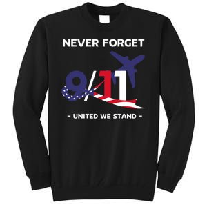 Never Forget September 11 2001 Memorial Day American Flag Tall Sweatshirt