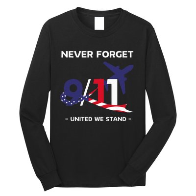 Never Forget September 11 2001 Memorial Day American Flag Long Sleeve Shirt