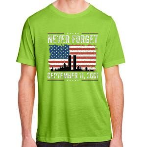 Never Forget September 11 2001 Memorial Day American Flag Gift Adult ChromaSoft Performance T-Shirt