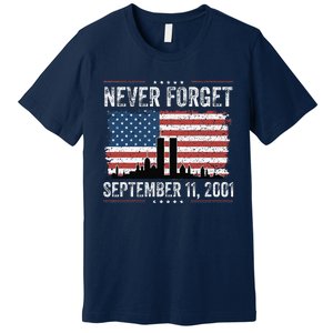 Never Forget September 11 2001 Memorial Day American Flag Gift Premium T-Shirt