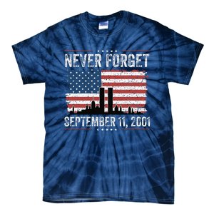 Never Forget September 11 2001 Memorial Day American Flag Gift Tie-Dye T-Shirt