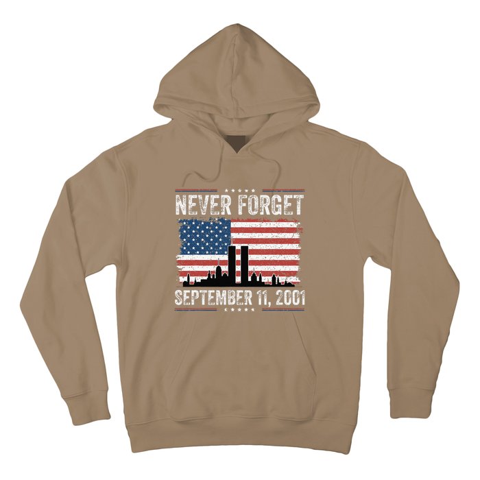 Never Forget September 11 2001 Memorial Day American Flag Gift Hoodie