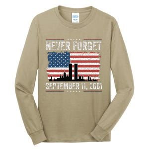 Never Forget September 11 2001 Memorial Day American Flag Gift Tall Long Sleeve T-Shirt