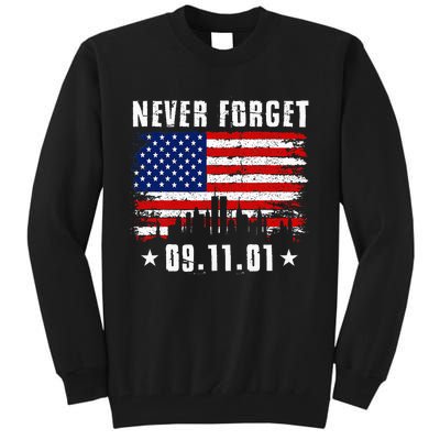 Never Forget September 11 2001 Memorial Day Tall Sweatshirt