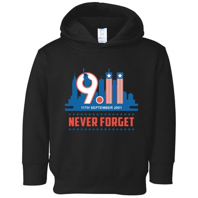 Never Forget September 11 2001 Memorial Day American Flag Toddler Hoodie
