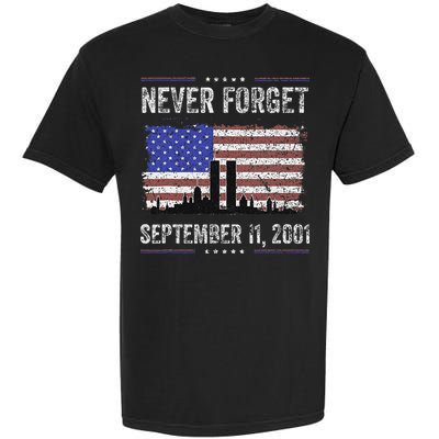Never Forget September 11 2001 Memorial Day Garment-Dyed Heavyweight T-Shirt