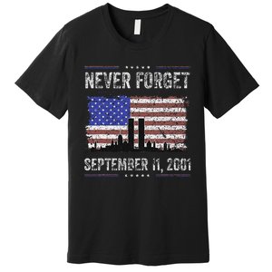 Never Forget September 11 2001 Memorial Day Premium T-Shirt