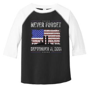 Never Forget September 11 2001 Memorial Day Toddler Fine Jersey T-Shirt