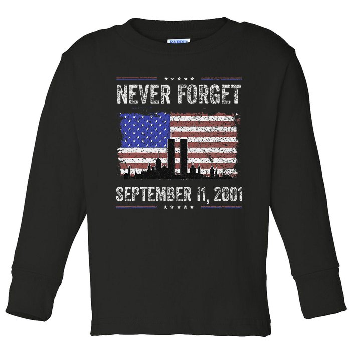 Never Forget September 11 2001 Memorial Day Toddler Long Sleeve Shirt