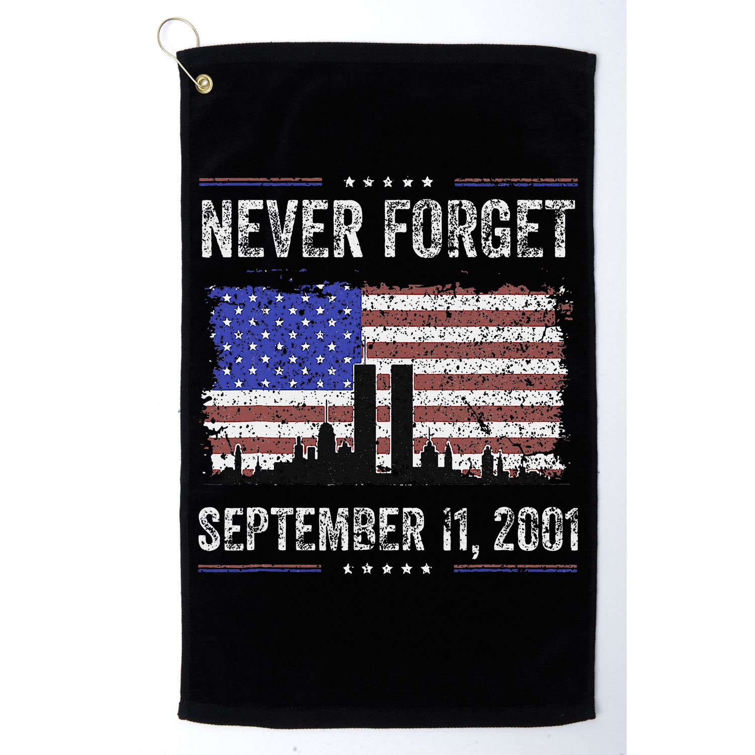Never Forget September 11 2001 Memorial Day Golf Towel