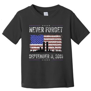 Never Forget September 11 2001 Memorial Day Toddler T-Shirt