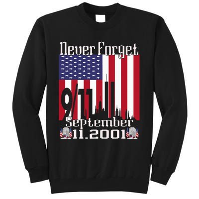 Never Forget September 11 2001 Memorial Day Tall Sweatshirt