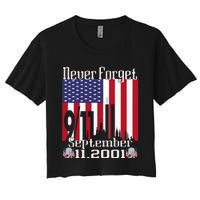 Never Forget September 11 2001 Memorial Day Women's Crop Top Tee