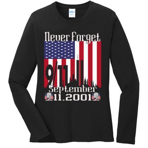 Never Forget September 11 2001 Memorial Day Ladies Long Sleeve Shirt