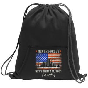 Never Forget September 11 2001 Memorial Day American Flag Sweatshirt Cinch Pack Bag