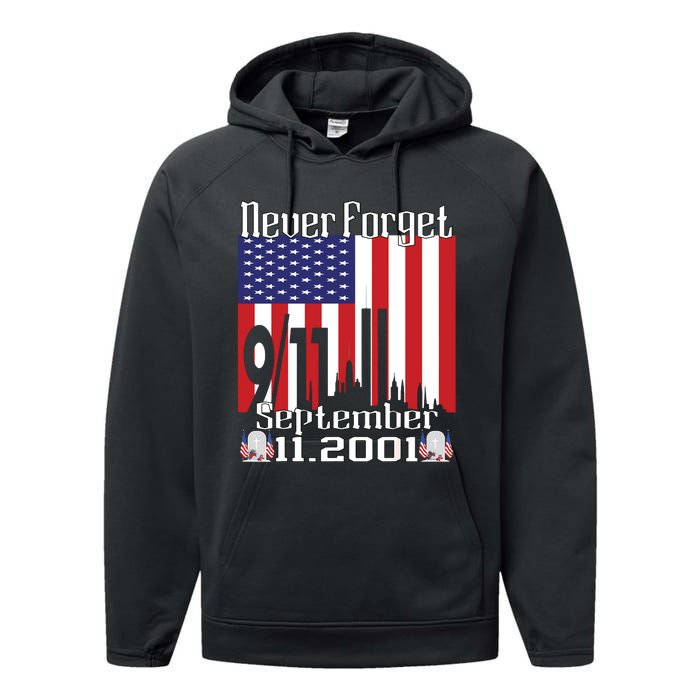 Never Forget September 11 2001 Memorial Day American Flag Performance Fleece Hoodie