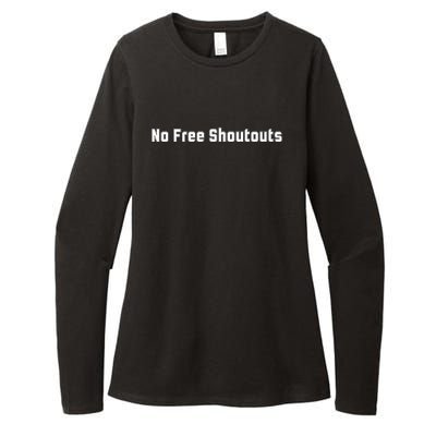 No Free Shoutouts Womens CVC Long Sleeve Shirt