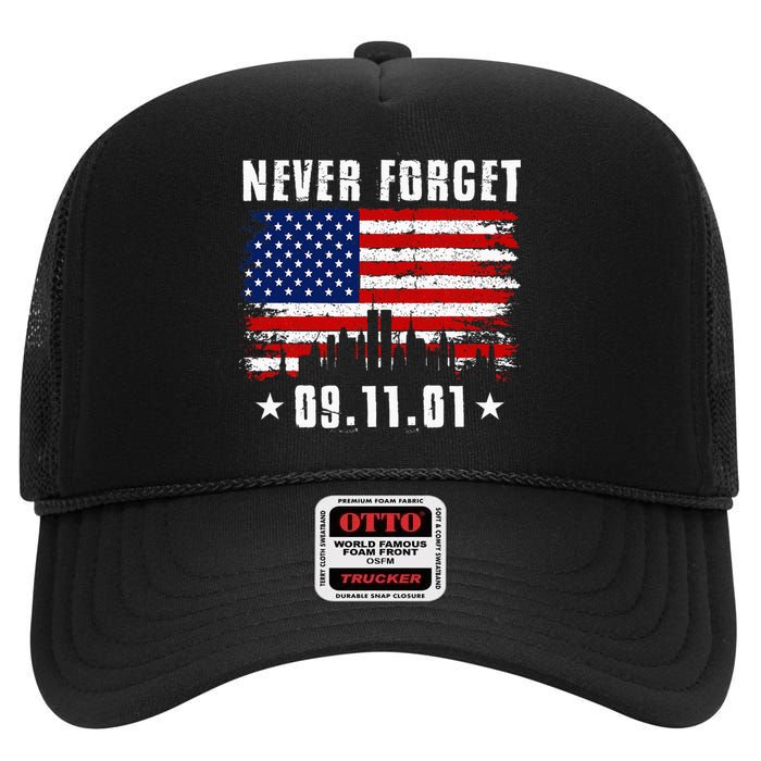 Never Forget September 11 2001 Memorial Day American Flag High Crown Mesh Back Trucker Hat