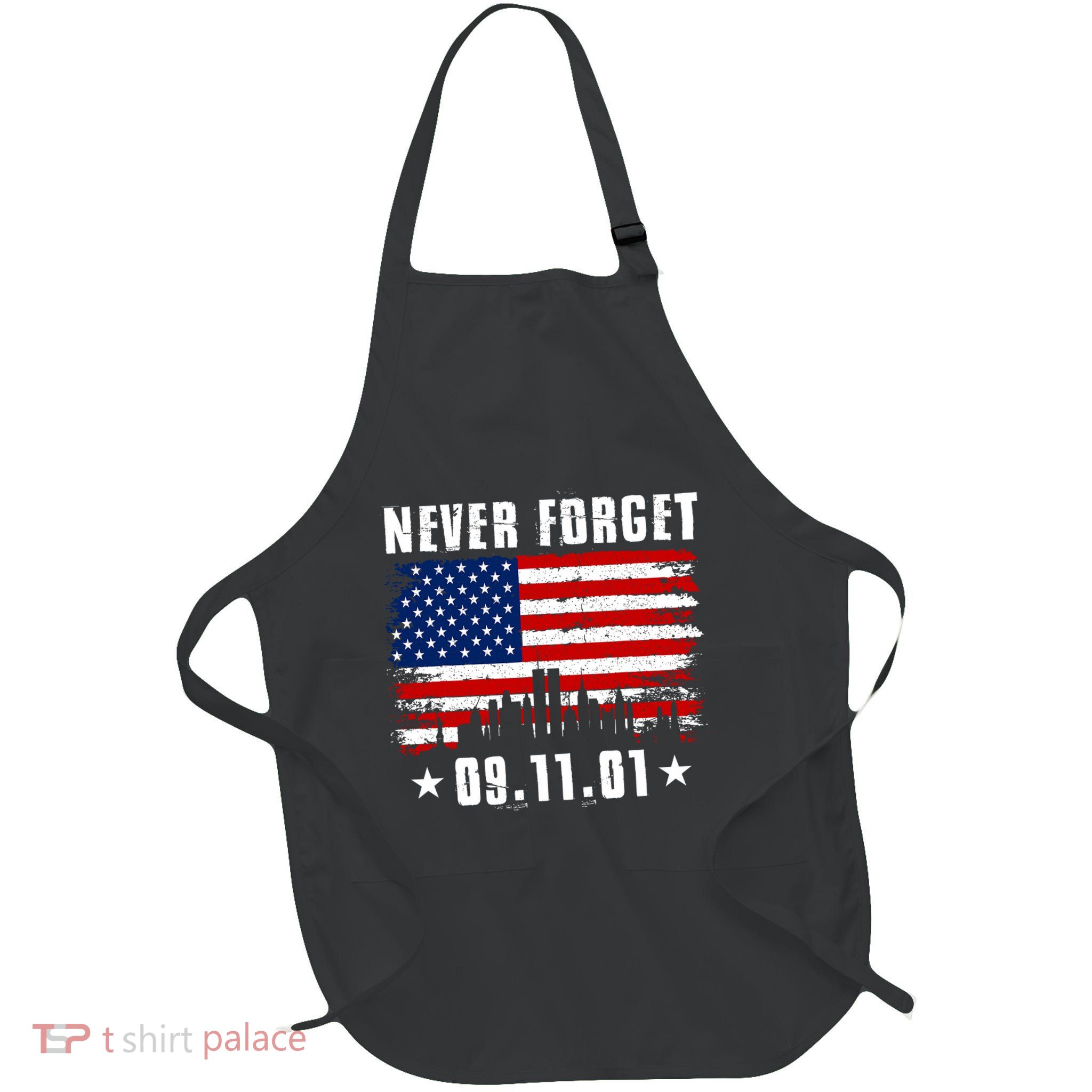Never Forget September 11 2001 Memorial Day American Flag Apron