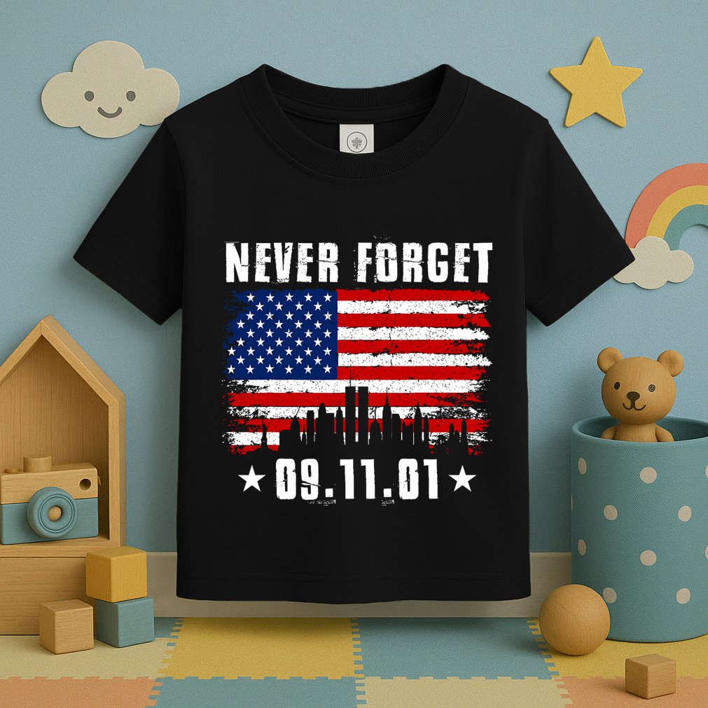 Never Forget September 11 2001 Memorial Day American Flag Toddler T-Shirt
