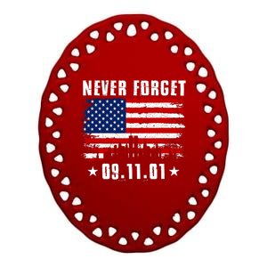 Never Forget September 11 2001 Memorial Day American Flag Ceramic Oval Ornament