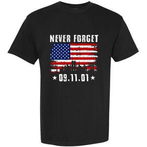 Never Forget September 11 2001 Memorial Day American Flag Garment-Dyed Heavyweight T-Shirt