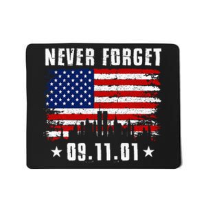 Never Forget September 11 2001 Memorial Day American Flag Mousepad