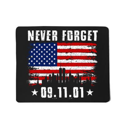 Never Forget September 11 2001 Memorial Day American Flag Mousepad